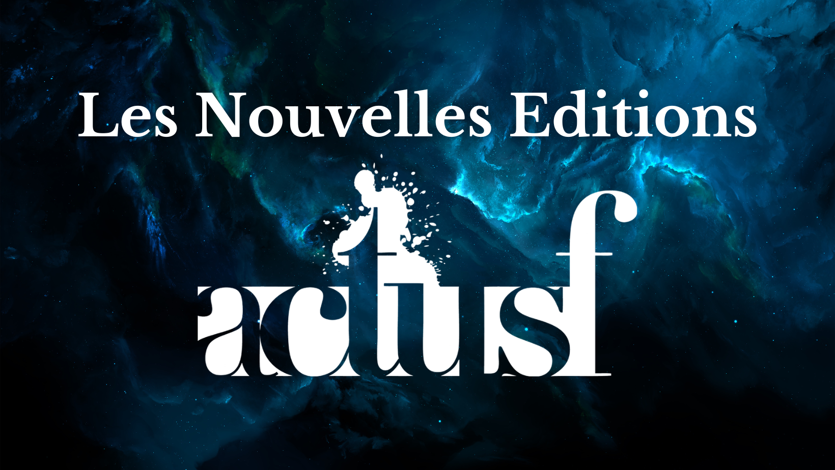 Les Nouvelles éditions Actusf vous présentent leurs sorties d'août 2024 !